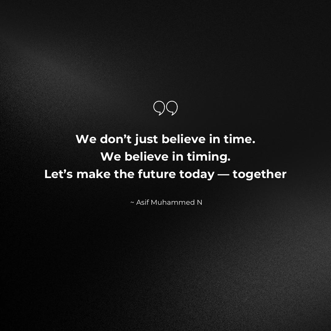 Quote by Asif Muhammed N